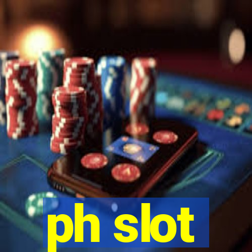 ph slot