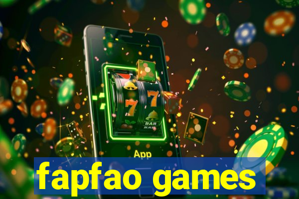 fapfao games