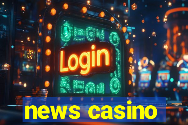 news casino