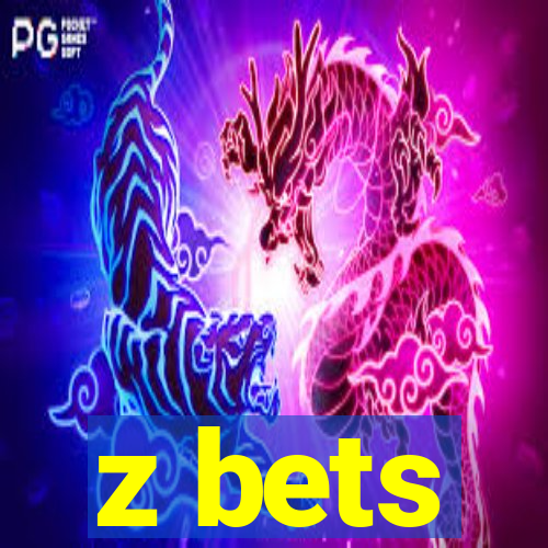 z bets