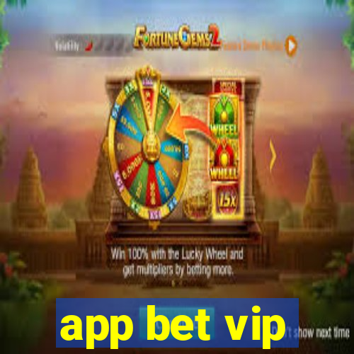 app bet vip