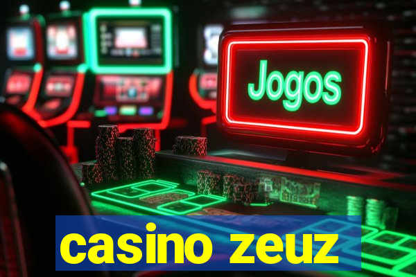 casino zeuz