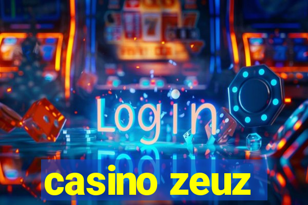 casino zeuz