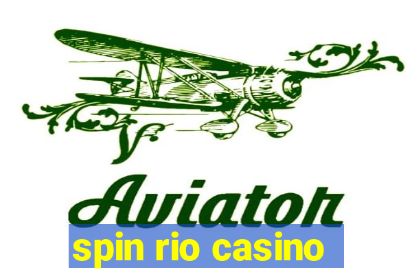 spin rio casino