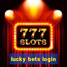 lucky bets login