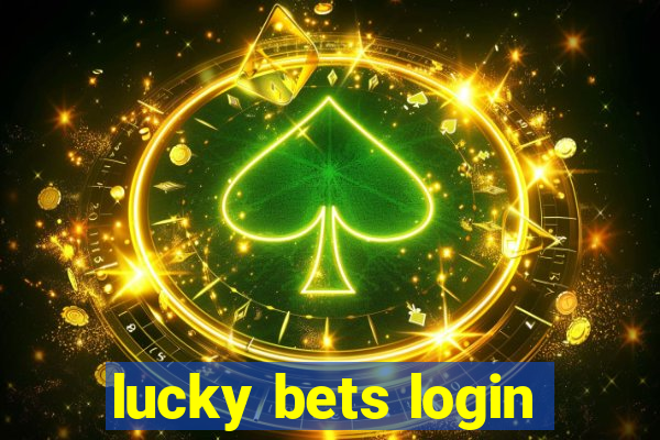 lucky bets login