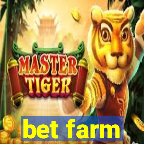 bet farm