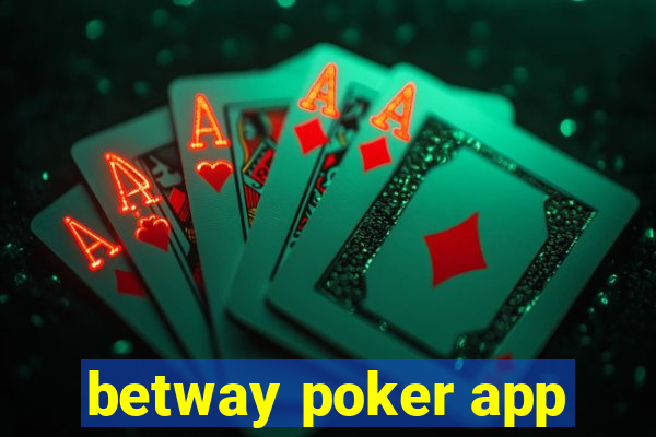 betway poker app