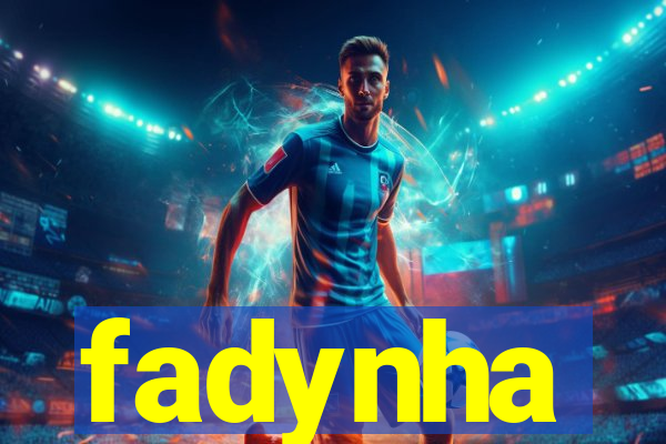 fadynha