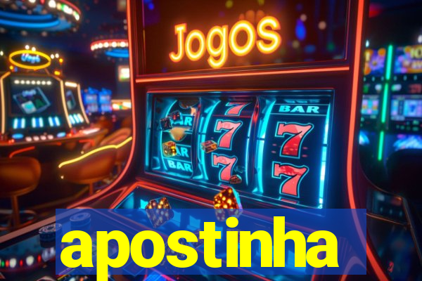 apostinha