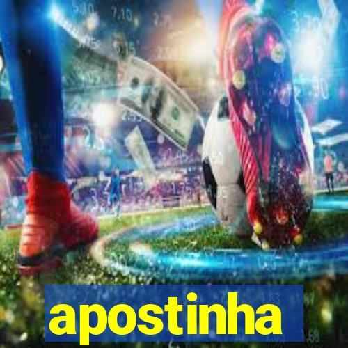 apostinha