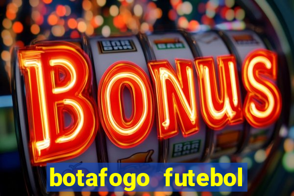 botafogo futebol play hd