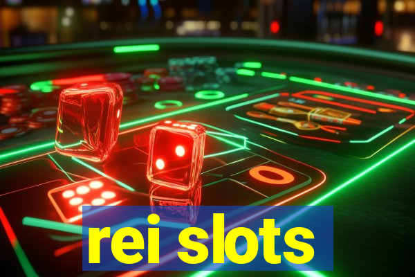 rei slots