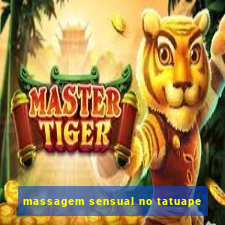 massagem sensual no tatuape