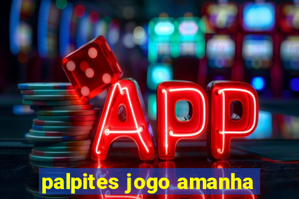 palpites jogo amanha