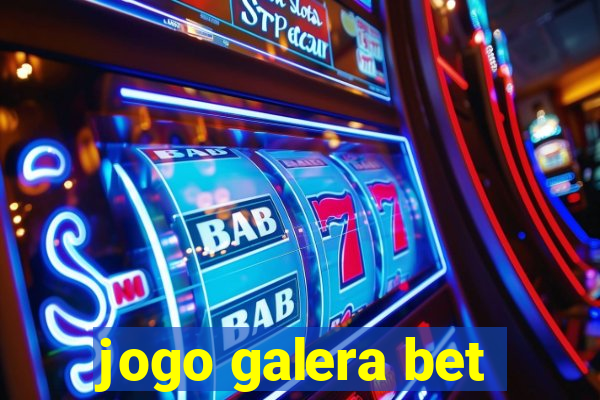 jogo galera bet