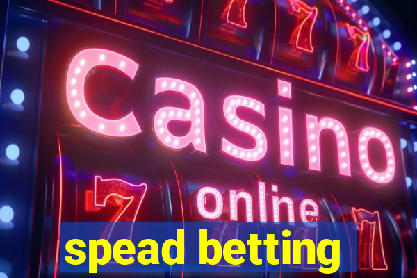 spead betting