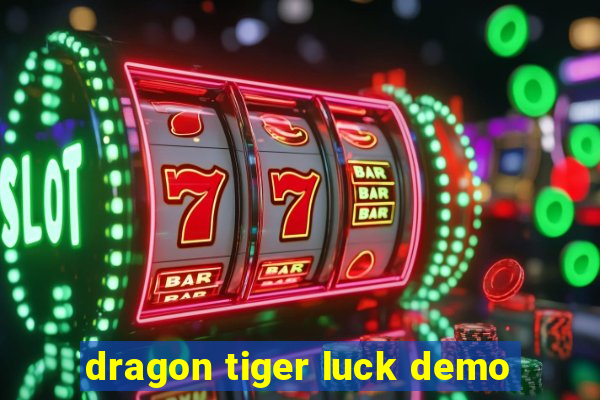 dragon tiger luck demo