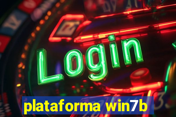 plataforma win7b