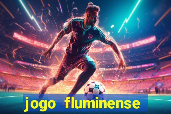 jogo fluminense hoje horario