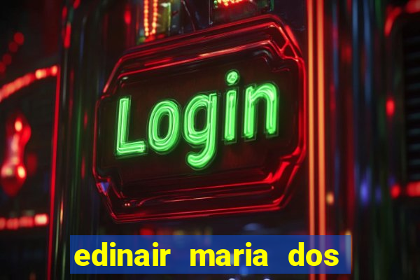 edinair maria dos santos moraes