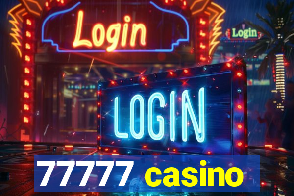 77777 casino