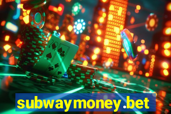 subwaymoney.bet