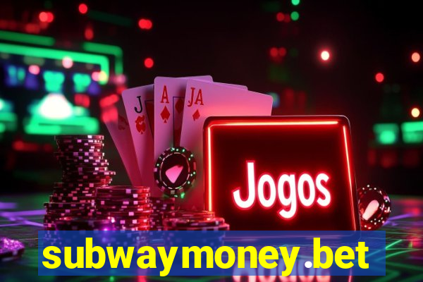 subwaymoney.bet