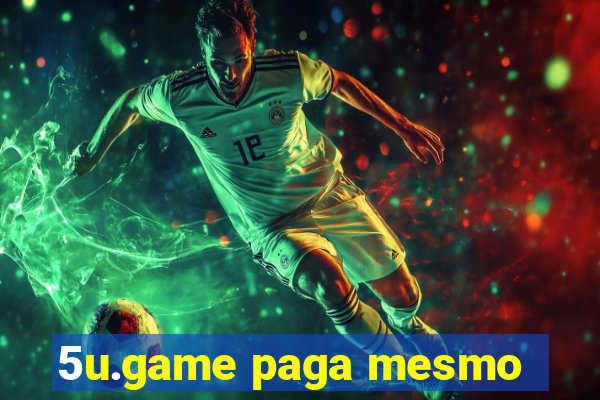 5u.game paga mesmo