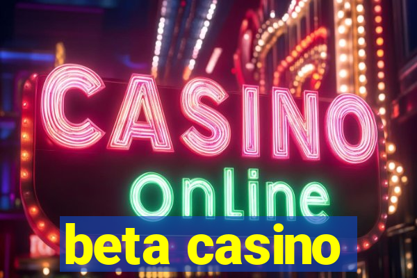 beta casino