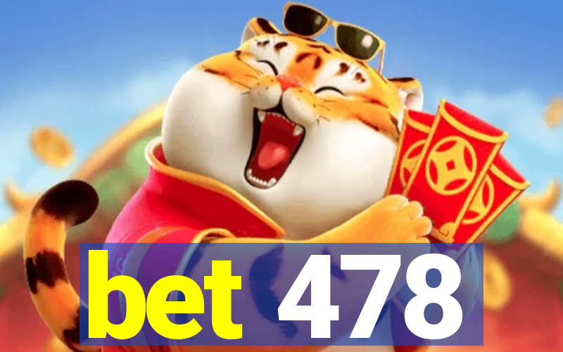 bet 478