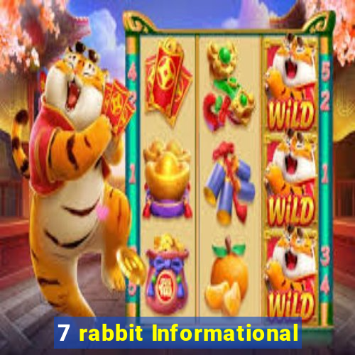 7 rabbit Informational