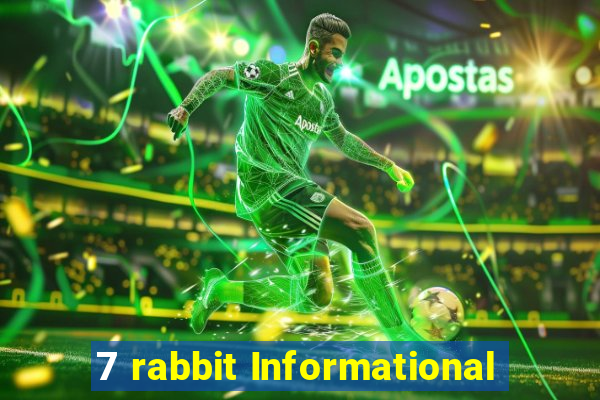 7 rabbit Informational