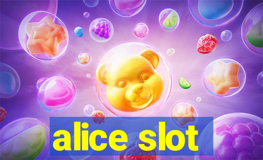 alice slot