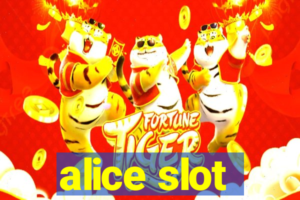 alice slot