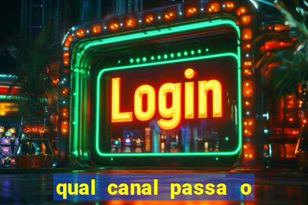 qual canal passa o jogo do inter de hoje