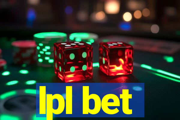 lpl bet