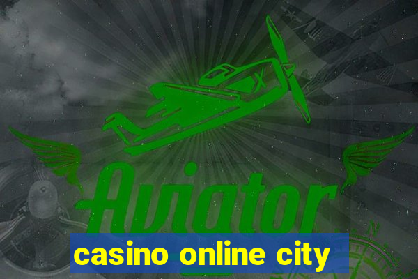 casino online city