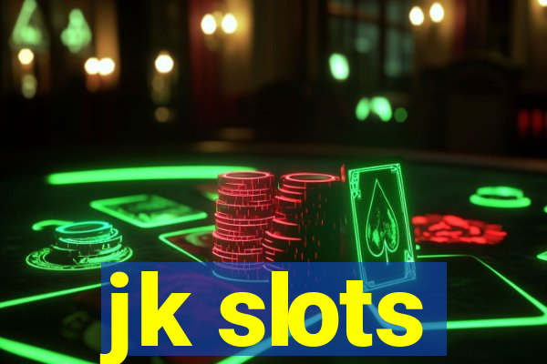 jk slots