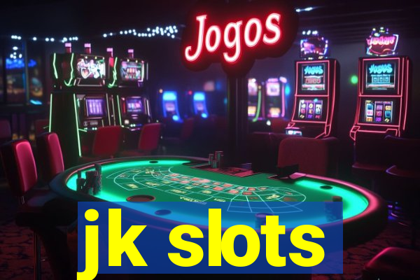 jk slots