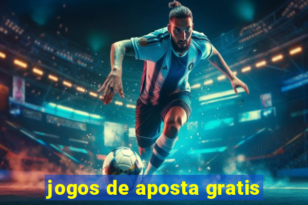 jogos de aposta gratis