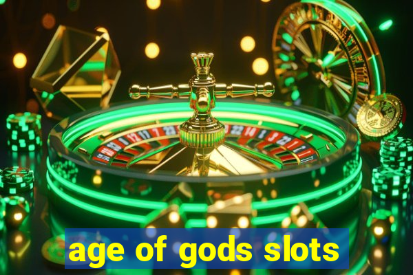 age of gods slots