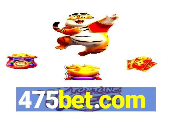 475bet.com