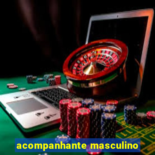 acompanhante masculino