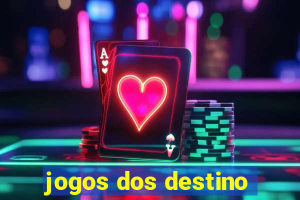 jogos dos destino