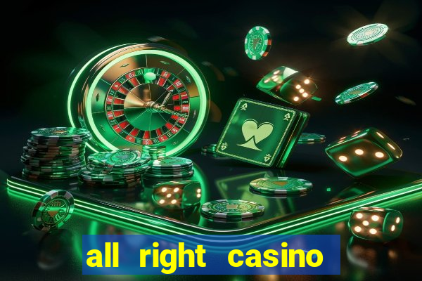 all right casino free spins