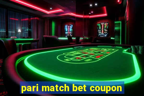 pari match bet coupon