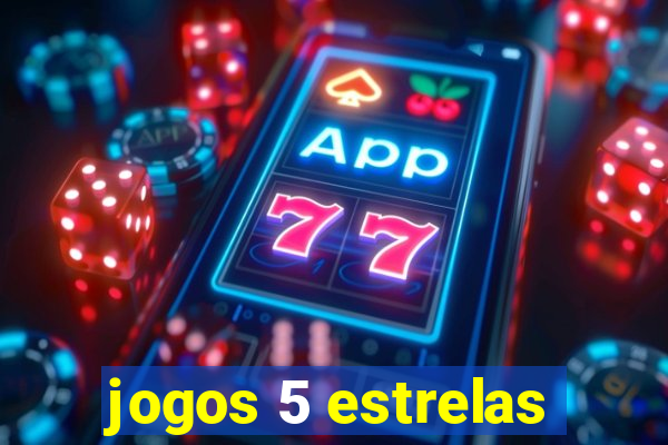 jogos 5 estrelas