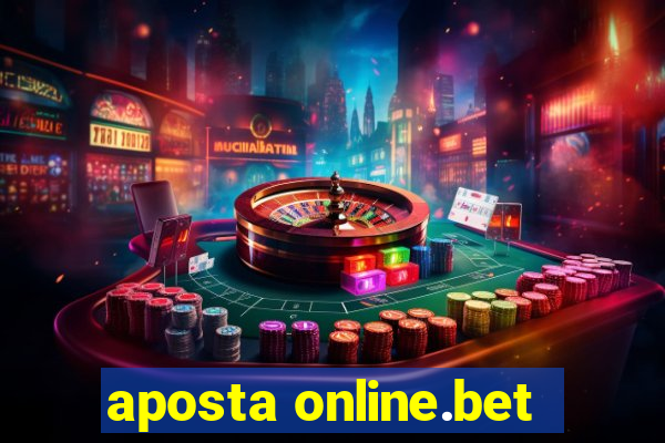 aposta online.bet