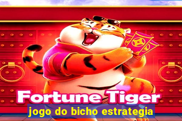 jogo do bicho estrategia